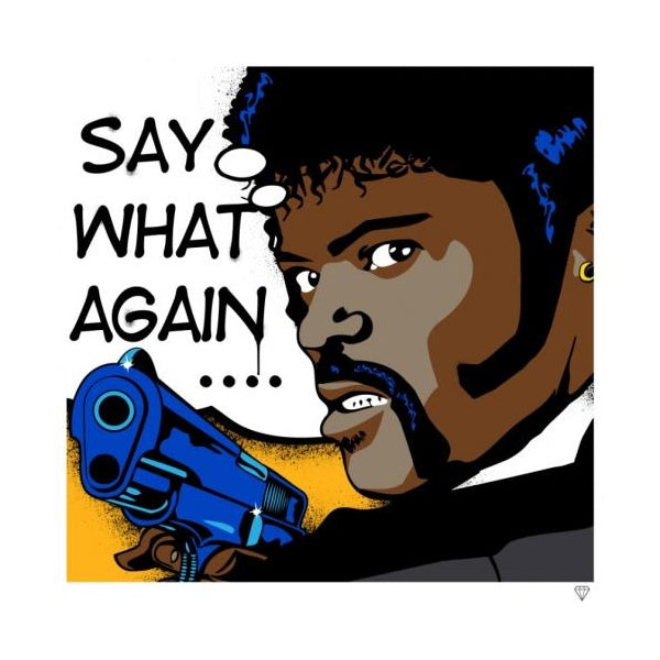 Say What Again ...