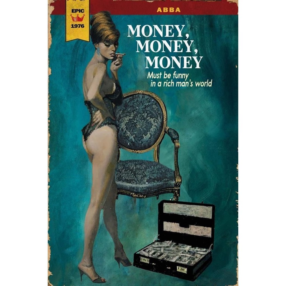 MONEY, MONEY, MONEY