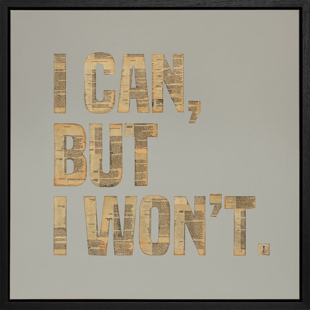 I Can, But I Won't