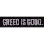 Greed Is Good
