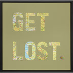 Get Lost (A Dismissal, Or A Call to Adventure?)