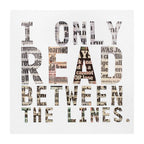 I Only Read Between The Lines