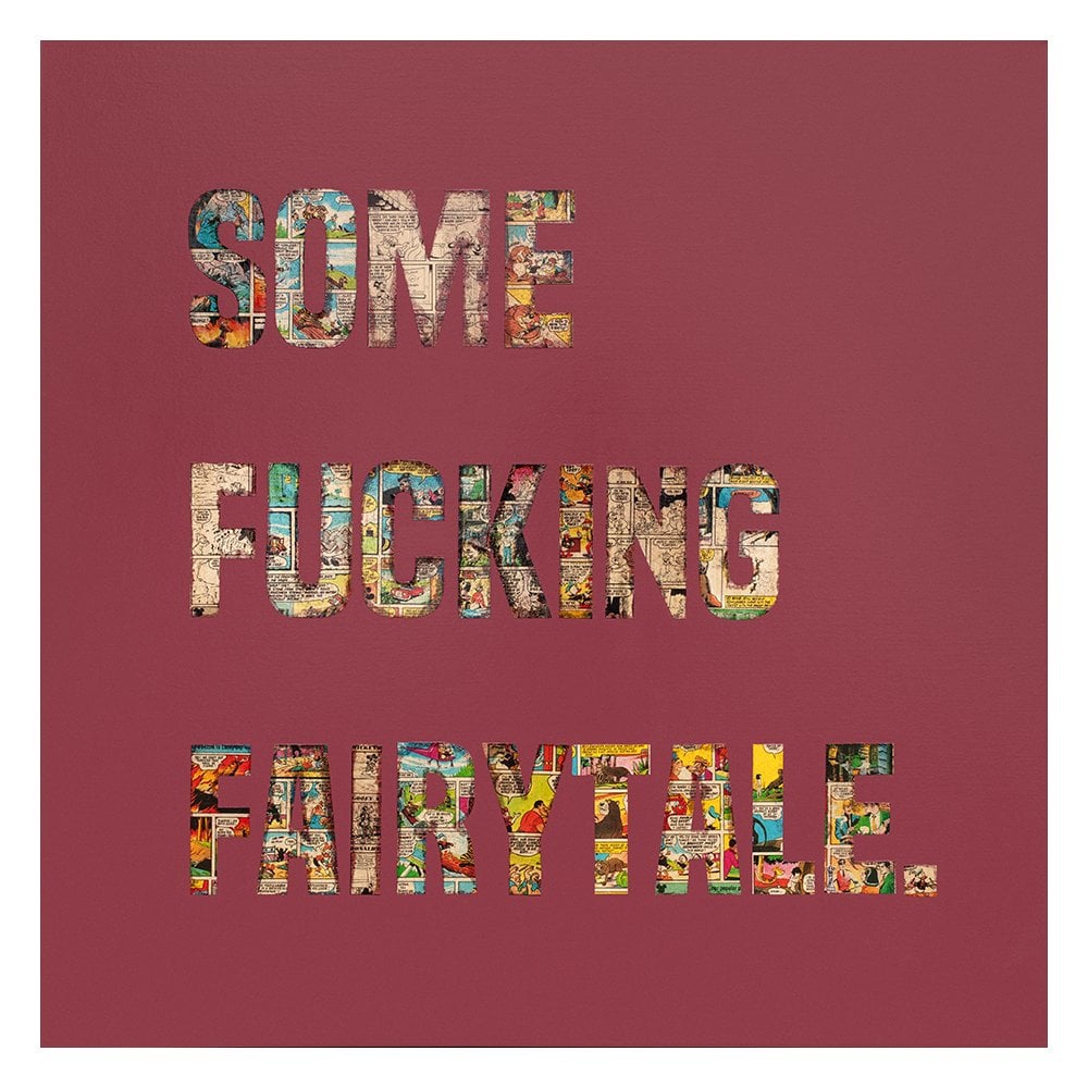Some F*cking Fairytale