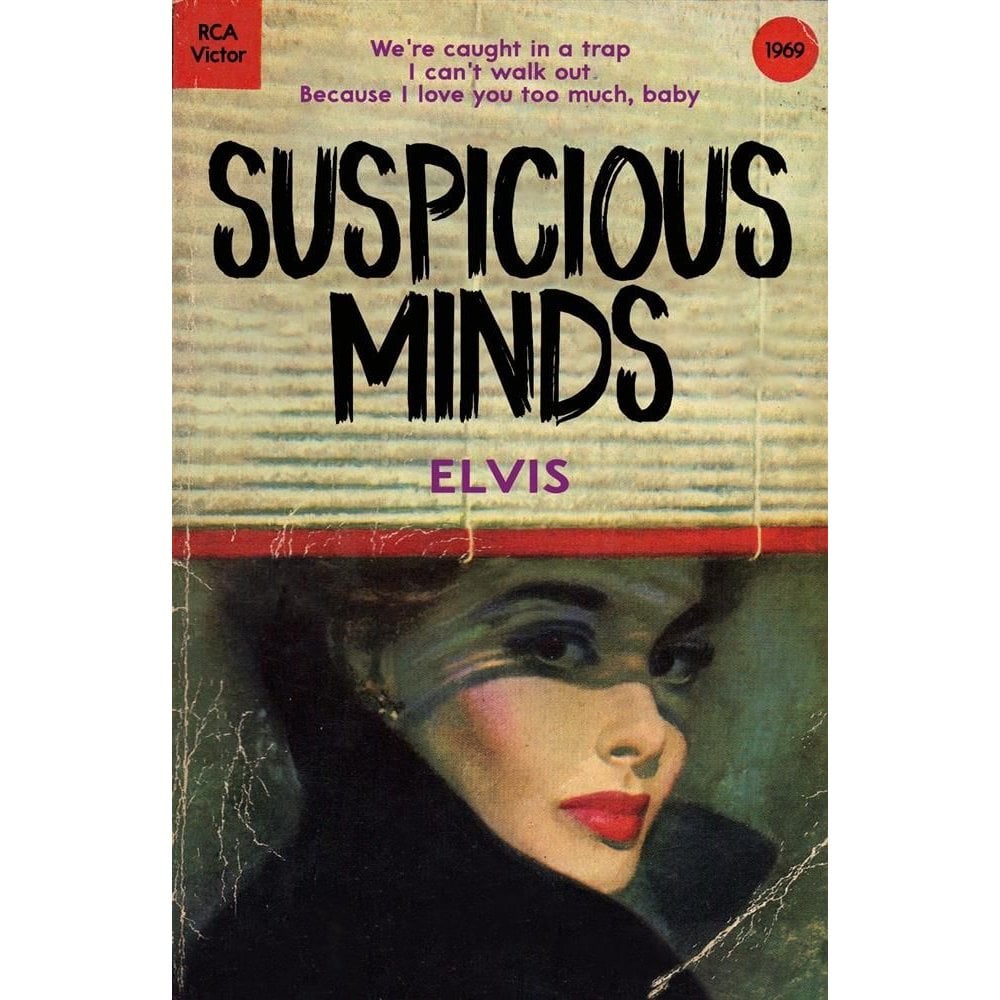 Suspicious Minds
