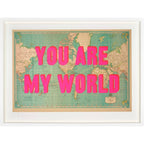 You Are My World