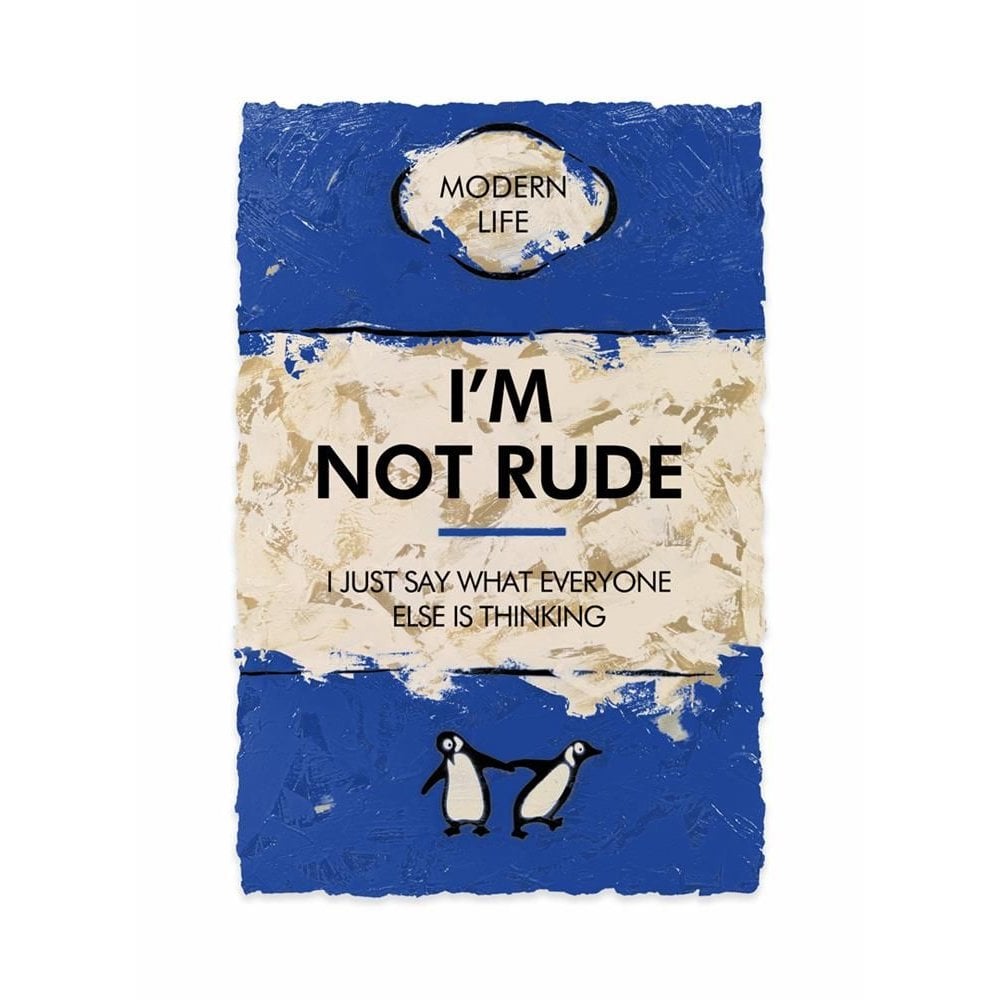 I'm Not Rude..