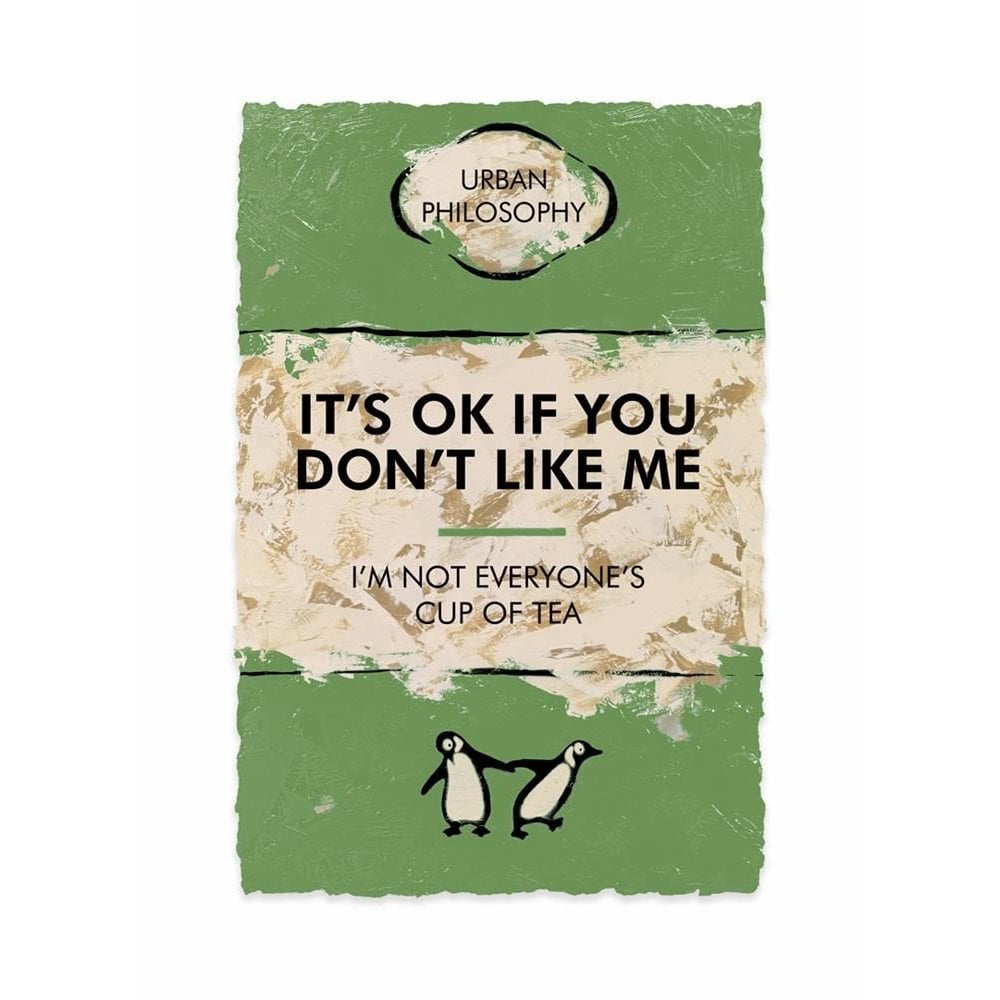 It's Ok If You Don't Like Me...