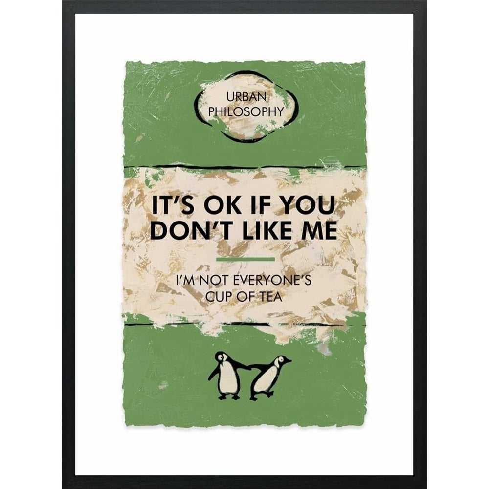 It's Ok If You Don't Like Me...