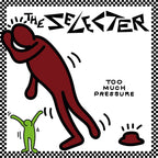 Too Much Pressure (The Selecter)