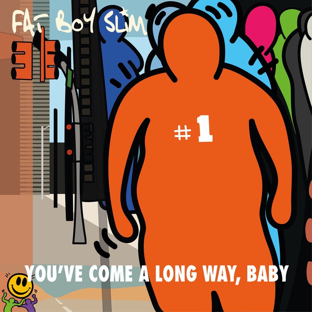 You've Come a Long Way, Baby (Fat Boy Slim)