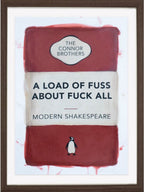 A Load of Fuss About Fuck All Collection (Hand Coloured Editions)