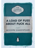 A Load of Fuss About Fuck All Collection (Hand Coloured Editions)