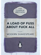 A Load of Fuss About Fuck All Collection (Hand Coloured Editions)